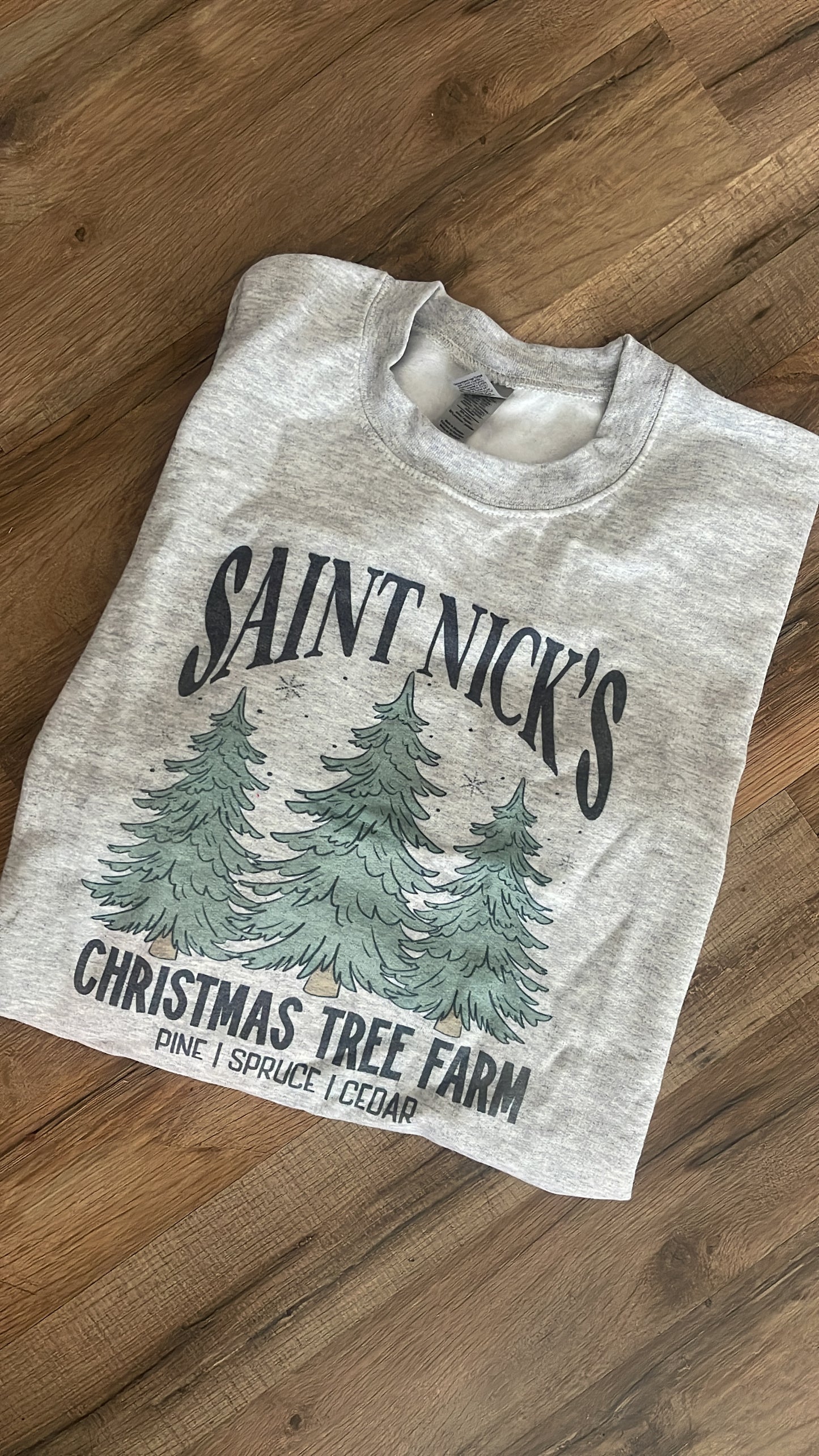 Saint Nick’s Tree Farm - sweatshirt